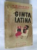 GINTA LATINA/P.MIHAESCU(SARMANUL KLOPSTOCK) I EDITIE 1936 CU AUTOGRAFUL AUTORULU