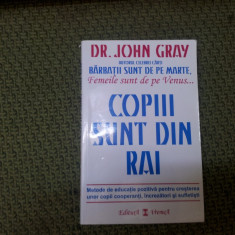 COPIII SUNT DIN RAI - John Gray /TD