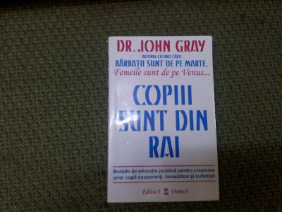 COPIII SUNT DIN RAI - John Gray /TD foto