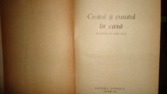 CROITUL SI CUSUTUL IN CASA / CROITORIE / AN 1961/374FIGURI/558PAG= KOVALENKO foto
