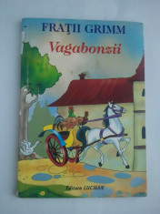 VAGABONZII - FRATII GRIMM ( 4221 ) foto