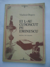 EL L-AU CUNOSCUT PE EMINESCU - VLADIMIR DOGARU { bogat ilustratii } ( 4229 ) foto