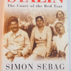 STALIN , THE COURT OF THE RED TSAR by SIMON SEBAG MONTEFIORE , 2004