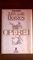 Jorge Luis Borges - Opere 1 {Univers, 2002} foto