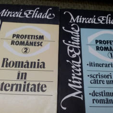 MIRCEA ELIADE - PROFETISM ROMANESC Vol.1.2./TD