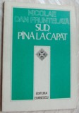 NICOLAE DAN FRUNTELATA - SUD, PANA LA CAPAT (VERSURI, editia princeps - 1985)