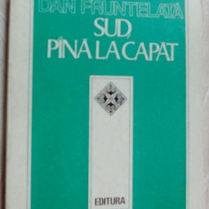 NICOLAE DAN FRUNTELATA - SUD, PANA LA CAPAT (VERSURI, editia princeps - 1985)