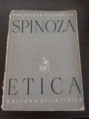 BENEDICT SPINOZA - Etica - Editura Stiintifica, 1957, 358 p.; tiraj: 5000 ex. foto
