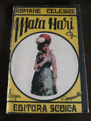 MATA HARI - Eugen Campanella - Editura Scoica, 109 p. foto