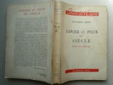 ESPOIR ET PEUR DU SIECLE ESSAIS NON PARTISANS/ R. ARON