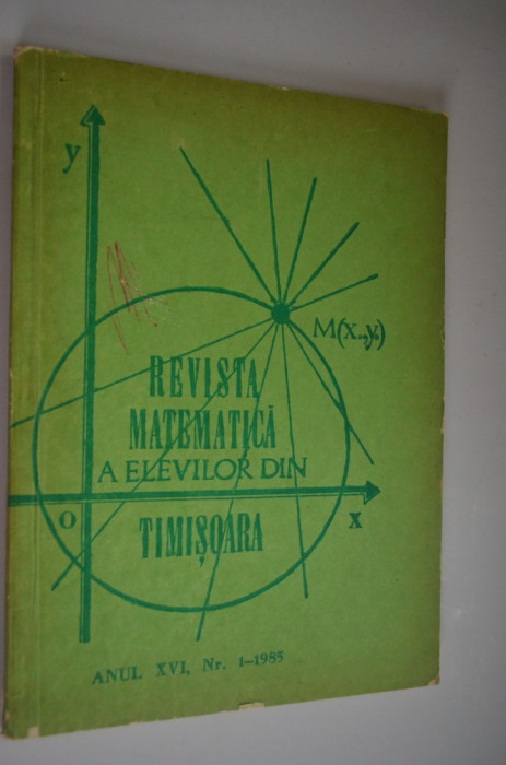 Revista de matematica a elevilor din Timisoara - nr. 1 - 1985