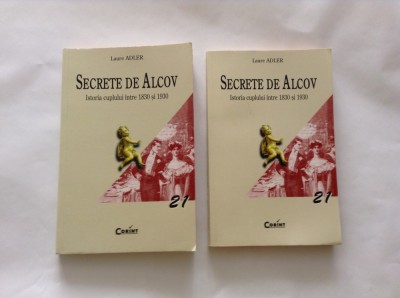 Laure Adler / Secrete de alcov : istoria cuplului 1830-1930 foto