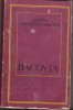 Agatha Grigorescu-Bacovia - Bacovia: Poezie sau Destin (Eminescu, 1972) - Studiu Critic Literar