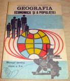 GEOGRAFIA economica si a Populatiei - clasa a X a