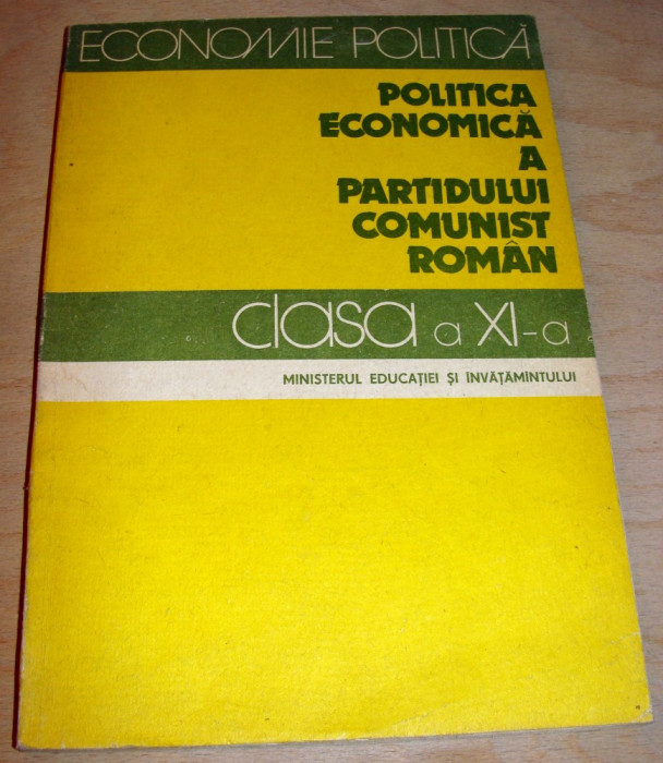 Politica Economica a Partidului Comunist Roman - clasa a XI a