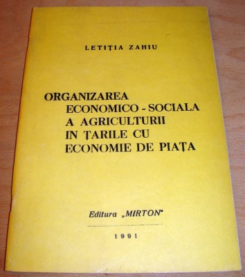 Organizarea economico - sociala a Agriculturii - Letitia Zahiu foto