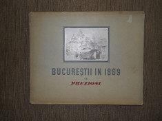 Albumul &amp;quot;Bucurestii in 1869&amp;quot; de Preziosi, cu o prezentare de Al. Badauta foto