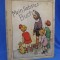 CARTE VECHE COPII IN GERMANA / MEIN LIEBSTES BUCH *ILUSTRATII WILLY PLANK ,1930*