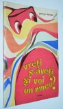 Vreti s-aveti si voi un zmeu? - George Damian 1973