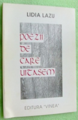 LIDIA LAZU - POEZII DE CARE UITASEM (volum de debut, 1995) [dedicatie/autograf] foto