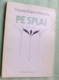 Cumpara ieftin VICTORIA RAICEV-VOICESCU: PE SPLAI,POEME 1981/coperta P.HAGIU/dedicatie-autograf