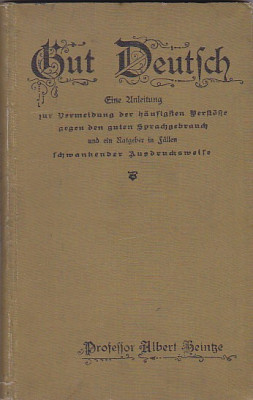 ALBERT HEINZE - GUT DEUTSCH ( 1894 ) ( IN GERMANA - GOTICA ) foto