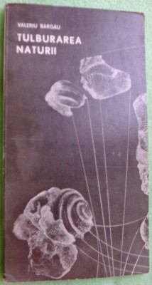 VALERIU BARGAU - TULBURAREA NATURII (VERSURI, 1982) [dedicatie / autograf] foto