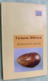Cumpara ieftin VICTORIA MILESCU - SLEFUITORUL DE LACRIMI (VERSURI, 1995) [dedicatie / autograf]
