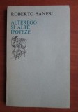 Roberto Sanesi - Alterego si alte ipoteze bilingv it-ro