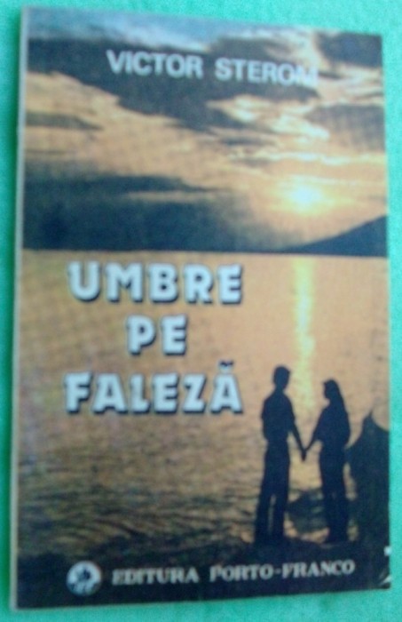 VICTOR STEROM - UMBRE PE FALEZA (VERSURI, 1991) [dedicatie / autograf]