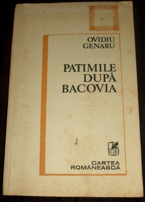 Ovidiu Genaru - Patimile dupa Bacovia (1986), antologie poezii + inedite