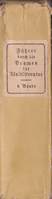 FUHRER DURCH DIE DRAMEN DER WELTLITERATUR (4 BANDE) ( IN GERMANA - GOTICA ) 1914 foto