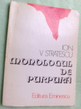 Cumpara ieftin ION V. STRATESCU - MONOLOGUL DE PURPURA (VERSURI, 1981) [dedicatie / autograf]