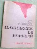 Cumpara ieftin ION V. STRATESCU - MONOLOGUL DE PURPURA (VERSURI, 1981) [dedicatie / autograf]