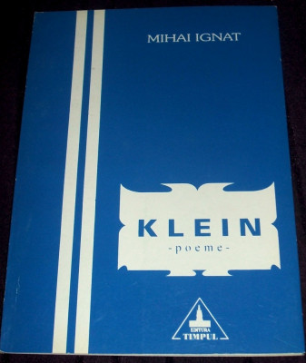 Mihai Ignat - Klein (1995), poezii, DEBUT editie princeps foto