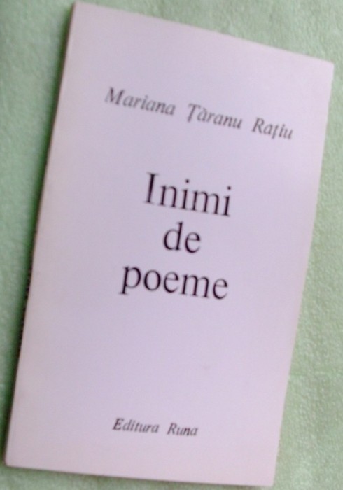 MARIANA TARANU RATIU - INIMI DE POEME (CONCETTI, 1995) [dedicatie / autograf]