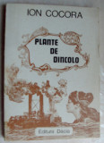 Cumpara ieftin ION COCORA - PLANTE DE DINCOLO (VERSURI, 1983) [coperta/desene TUDOR JEBELEANU]