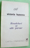 Cumpara ieftin VICTORIA BUNESCU - RONDELURI SI ALTE POEME (volum debut 1981/dedicatie-autograf)