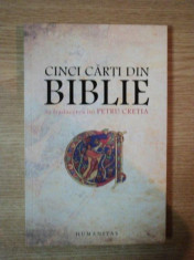 CINCI CARTI DIN BIBLIE IN TRADUCEREA LUI PETRU CRETIA , 2009 foto