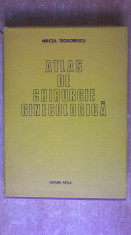 Mircea Teodorescu - Atlas de chirurgie ginecologica foto