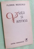 Cumpara ieftin FLORIN MUSCALU - VIATA SI VREMEA (VERSURI ed. princeps 1987)[dedicatie/autograf]