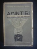 GEORGE NICULESCU-BASU - AMINTIRI DIN VIATA MEA DE ARTIST {1940}, Alta editura