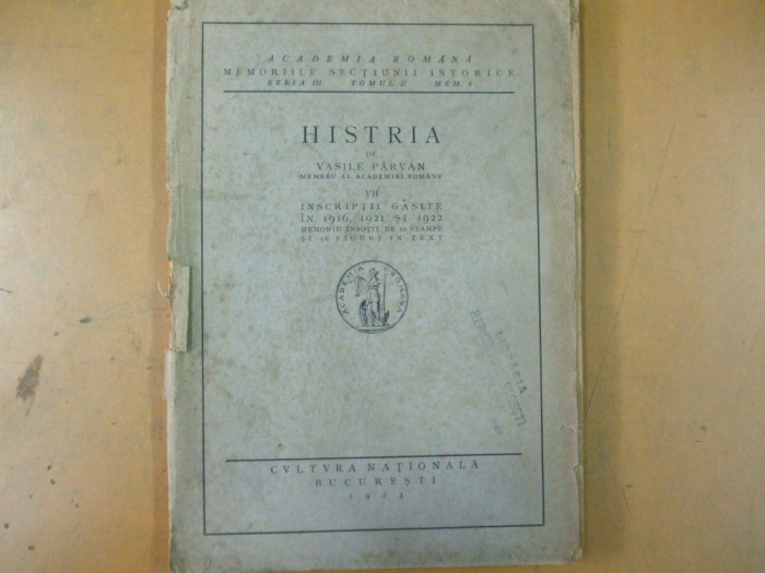 V. Parvan Histria VII inscriptii gasite 1916 - 1922 Bucuresti 1923 200