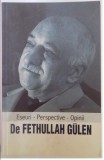 ESEURI - PERSPECTIVE - OPINII de FETHULLAH GULEN, 2010