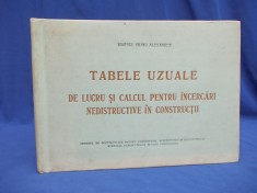 TABELE UZUALE DE LUCRU SI CALCUL PENTRU INCERCARI NEDISTRUCTIVE IN CONSTRUCTII *