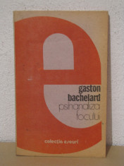 PSIHANALIZA FOCULUI -GASTON BACHELARD foto