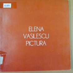 Elena Vasilescu pictura catalog expozitie Bucuresti 1979 Caminul artei