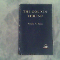 The golden thread-the continuity of esoteric teaching-Natalie N.Banks