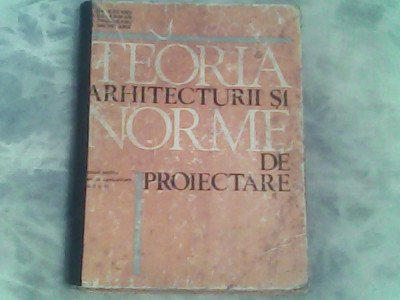 Teoria arhitecturii si norme de proiectare-manual pt elevii anii II-III foto