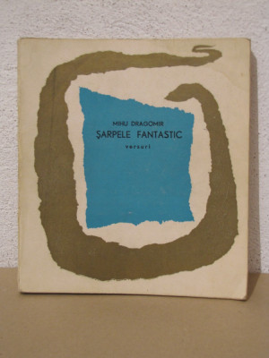 SARPELE FANTASTIC-MIHU DRAGOMIR foto